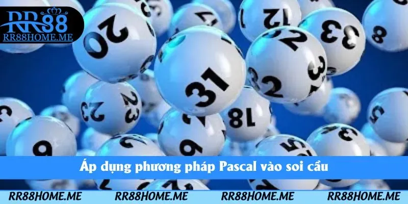 Áp dụng phương pháp Pascal vào soi cầu