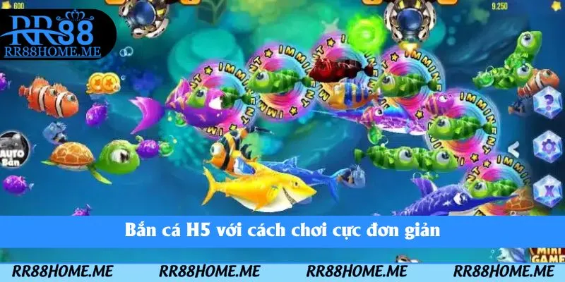 Bắn cá H5 với cách chơi cực đơn giản