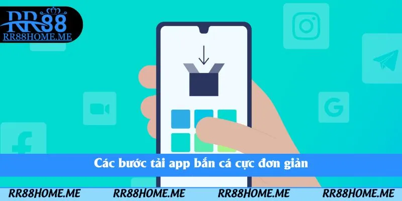 App Bắn Cá Long Vương RR88 - Trải Nghiệm Các Màn Chơi Thú Vị 4 Các bước tải app bắn cá cực đơn giản