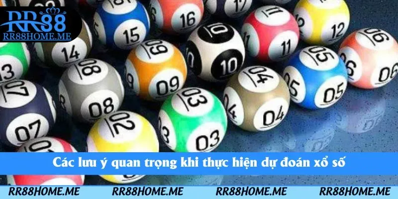 Các lưu ý quan trọng khi thực hiện dự đoán xổ số