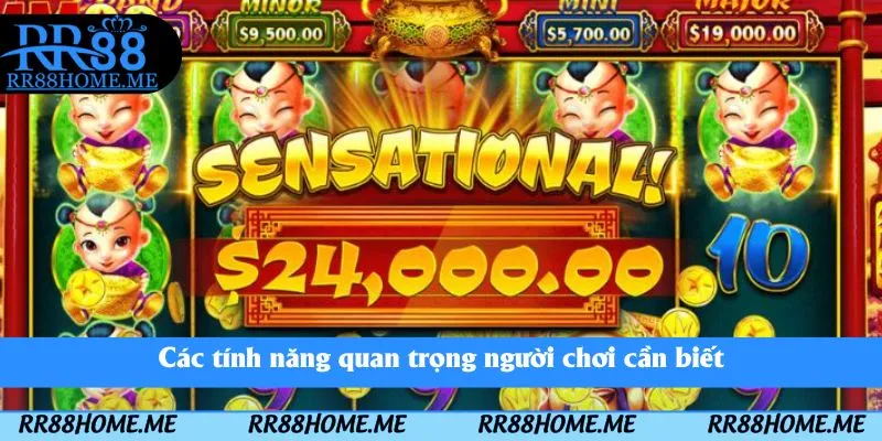 Các tính năng quan trọng người chơi cần biết