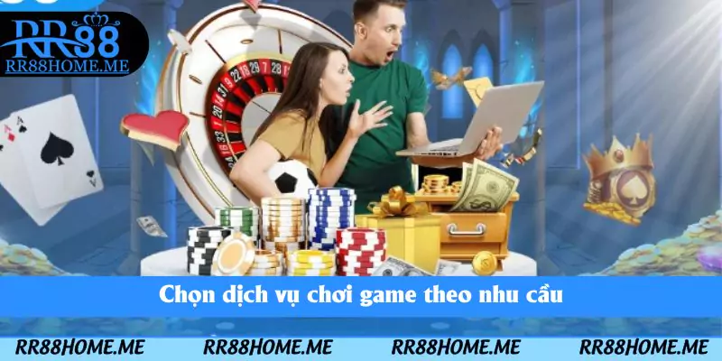 Hội viên chọn dịch vụ chơi game theo nhu cầu
