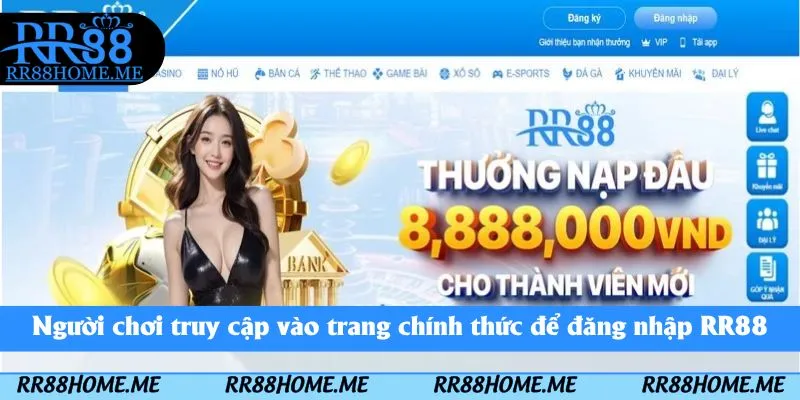 Người chơi truy cập vào trang chính thức để đăng nhập RR88