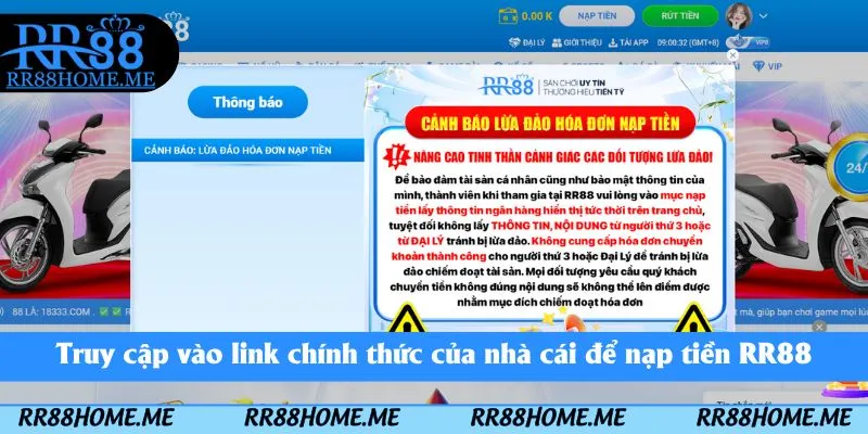 Truy cập vào link chính thức của nhà cái để nạp tiền RR88